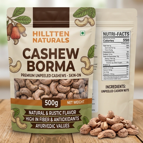 Hilltten Naturals Cashew Borma 500g | Unpealed Cashew